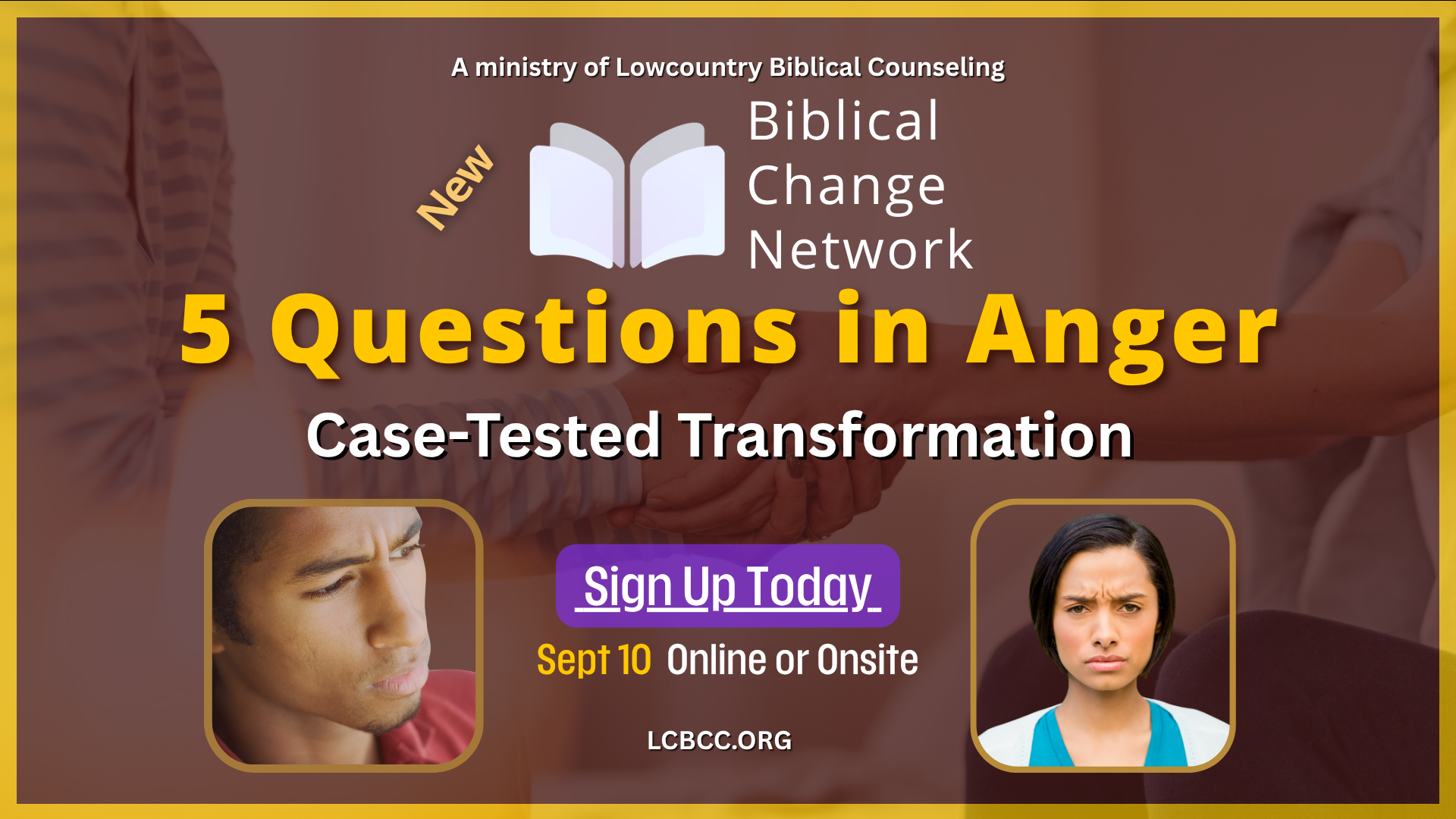 Biblical Change Network — 5 Questions in Anger, Case-Tested Transformation — Sept 10, online or onsite — lcbcc.org